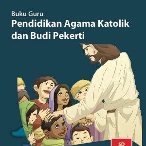 Buku Pendidikan Agama Katolik dan Budi Pekerti Kelas 1