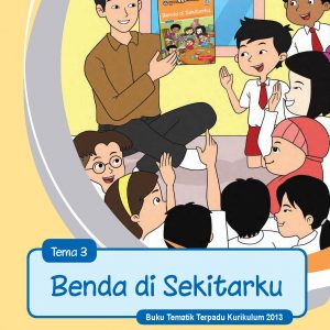 Buku Guru Tema 3 – Benda di Sekitarku Kelas 3