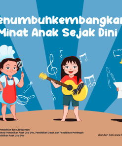 Buku Saku Orang Tua PAUD - Menumbuhkembangkan Minat Anak Sejak Dini