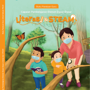 Buku Panduan Guru Capaian Pembelajaran Elemen Dasar Dasar Literasi Steam