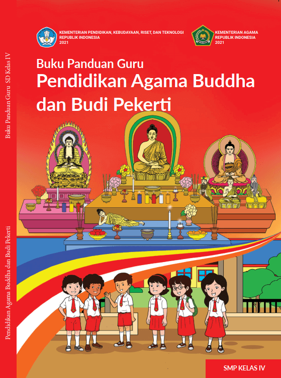 Buku Panduan Guru Pendidikan Agama Buddha dan Budi Pekerti untuk SD Kelas 4