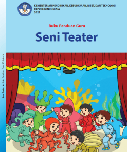 Buku Panduan Guru Seni Teater untuk SD Kelas 4