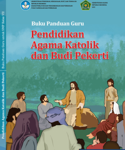 Buku Panduan Guru Pendidikan Agama Katolik dan Budi Pekerti untuk SMP Kelas 7