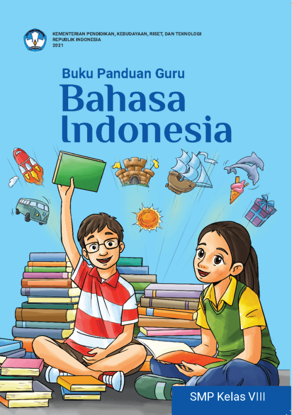 Buku Panduan Guru Bahasa Indonesia untuk SMP Kelas 8