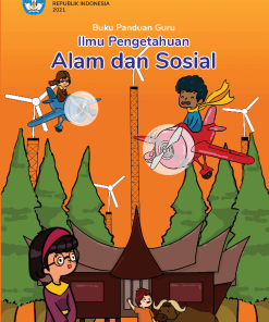 Buku Panduan Guru Ilmu Pengetahuan Alam dan Sosial untuk SD Kelas 5