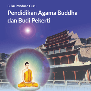 Buku Panduan Guru Pendidikan Agama Buddha dan Budi Pekerti untuk SMP Kelas 8
