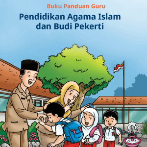 Buku Panduan Guru Pendidikan Agama Islam dan Budi Pekerti untuk SD Kelas 5