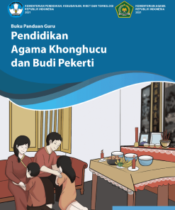 Buku Panduan Guru Pendidikan Agama Khonghucu dan Budi Pekerti untuk SMP Kelas 8