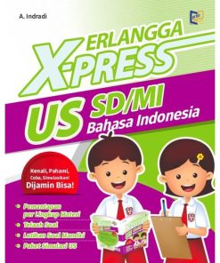 BUKU SOAL ERLANGGA X-PRESS US SD-MI ERLANGGA BAHASA INDONESIA