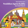 Buku Panduan Guru Pendidikan Agama Buddha dan Budi Pekerti untuk SD Kelas 3 Kurikulum Merdeka