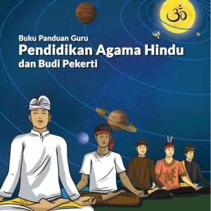 Buku Panduan Guru Pendidikan Agama Hindu dan Budi Pekerti untuk SMP Kelas 9 Kurikulum Merdeka