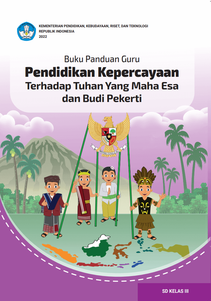 Buku Panduan Guru Pendidikan Kepercayaan Terhadap Tuhan Yang Maha Esa dan Budi Pekerti untuk SD Kelas 3 Kurikulum Merdeka