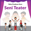 Buku Panduan Guru Seni Teater untuk SD-MI Kelas 3 Kurikulum Merdeka