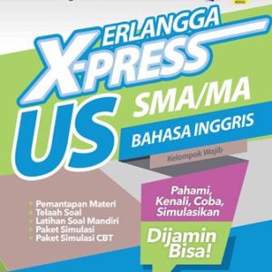 PAKET SOAL ERLANGGA X-PRESS US SMA-MA BAHASA INGGRIS
