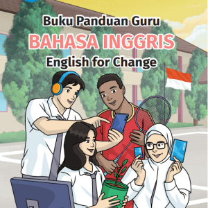 Buku Guru Bahasa Inggris- English for Change SMA-MA Kelas 11 Kurikulum Merdeka