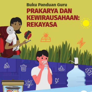 Buku Guru Prakarya dan Kewirausahaan- Rekayasa SMA-MA Kelas 11 Kurikulum Merdeka